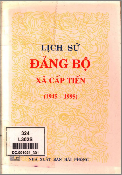 LỊCH SỬ ĐẢNG BỘ XÃ CẤP TIẾN (1945 - 1995) (BẢN GỐC)